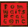 Tom Waits - Real Gone - LP