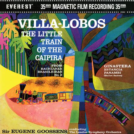 Sir Eugene Goossens - Villa-Lobos: The Little Train Of The Caipira - Classic LP