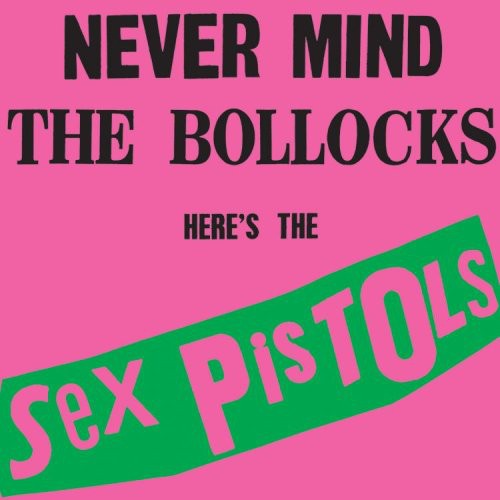 Sex Pistols – Never Mind the Bollocks – LP