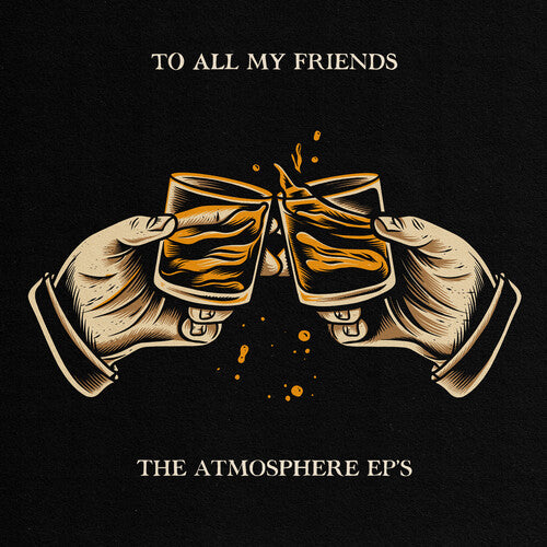 Atmosphere - To All My Friends, Blood Makes the Blade Holy - LP