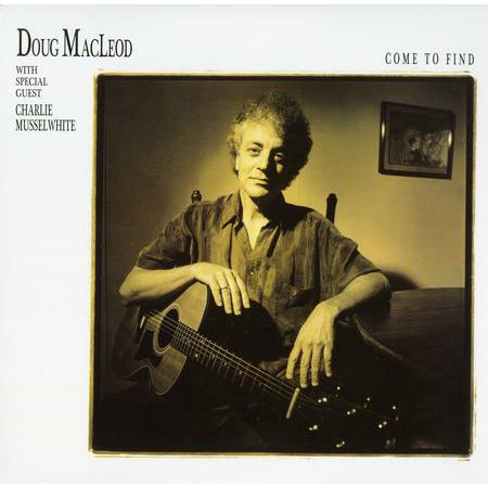 Doug MacLeod - Come To Find - Analogue Productions 45 RPM LP