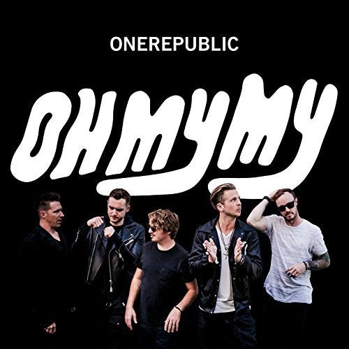 OneRepublic - Oh My My - LP