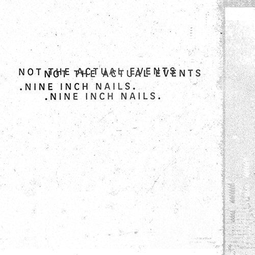 Nine Inch Nails - Not the Actual Events - 12" EP