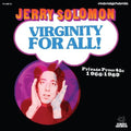 Jerry Solomon - Virginidad para todos Private Press 45s 1966-1969 - LP