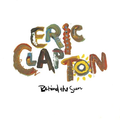 Eric Clapton - Behind the Sun - LP