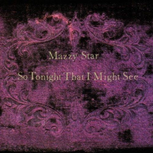 Mazzy Star - So Tonight That I Might See - LP