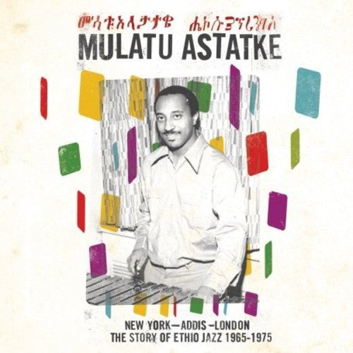 Mulatu Astatke - New York - Addis - London - The Story of Ethio Jazz 1965-1975 - LP