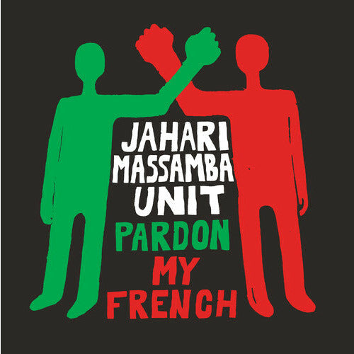 Jahari Massamba Unit - Pardon My French - LP