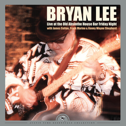 Bryan Lee - Live At The Old Absinthe House Bar... Friday Night - LP