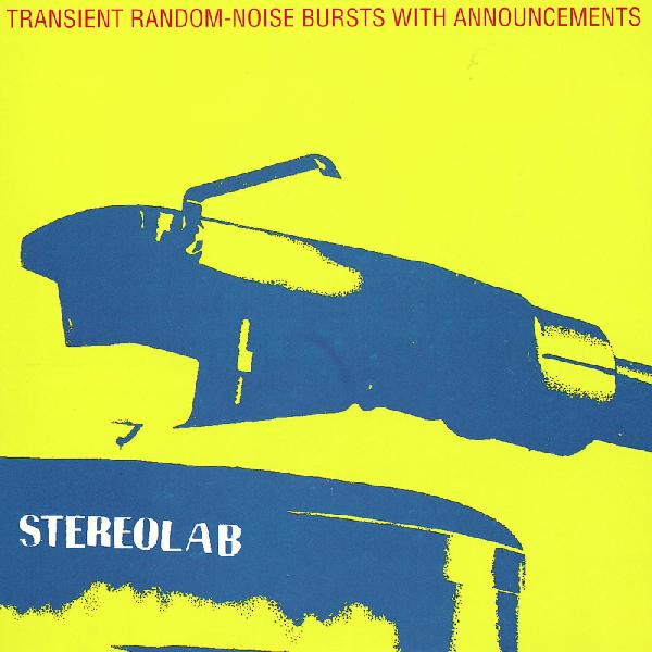 Stereolab - Transient Random Noise-Bursts With Announcements - LP