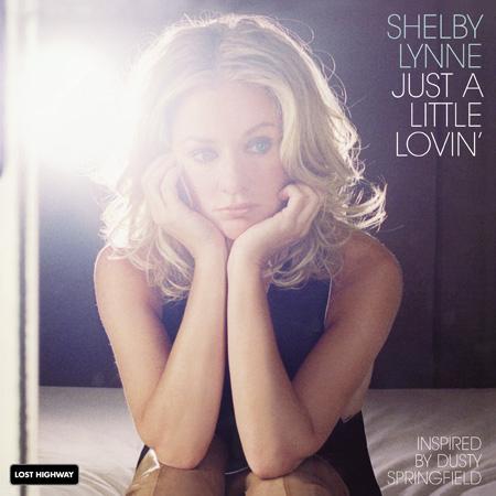 Shelby Lynne - Just A Little Lovin' - LP de producciones analógicas