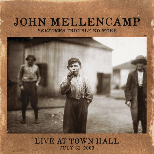 John Mellencamp - Performs Trouble No More Live at Town Hall - LP