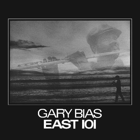 Gary Bias - East 101 - Pure Pleasure LP
