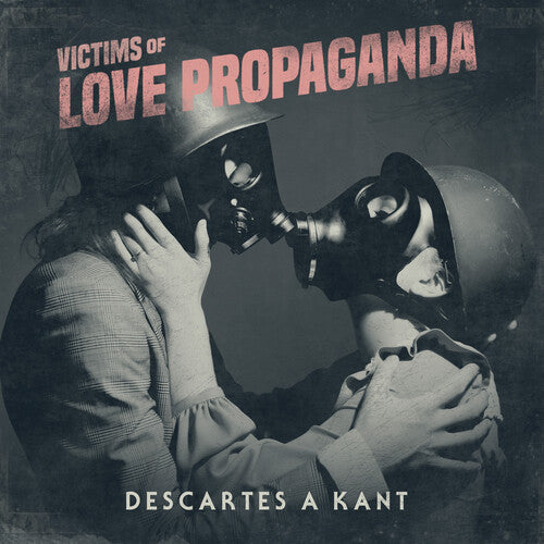Descartes A Kant - Victims Of Love Propaganda - LP