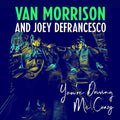 Van Morrison &amp; Joey DeFrancesco - Me estás volviendo loco - LP