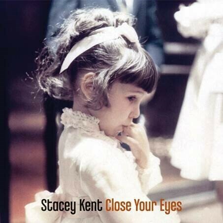 Stacey Kent - Close Your Eyes - Pure Pleasure LP