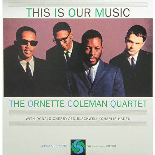 The Ornette Coleman Quartet - This Is Our Music - ORG Music LP