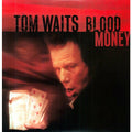Tom Waits - Blood Money - LP 
