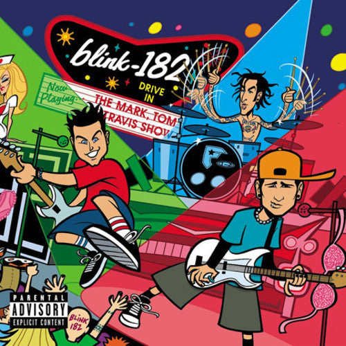 Blink 182 – The Mark, Tom, And Travis Show – LP