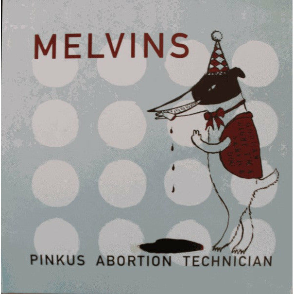 The Melvins - Melvins Pinkus Abortion Technician - 10"