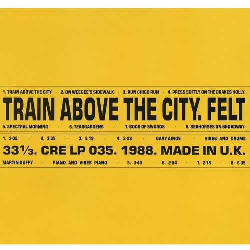 Felt – Train Above The City – Import-LP