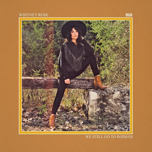 Whitney Rose – We Still Go To Rodeos – LP