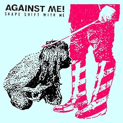 Against Me - Shape Shift With Me - LP