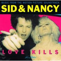 Sid & Nancy: Love Kills  - Music From The Motion Picture Soundtrack - LP