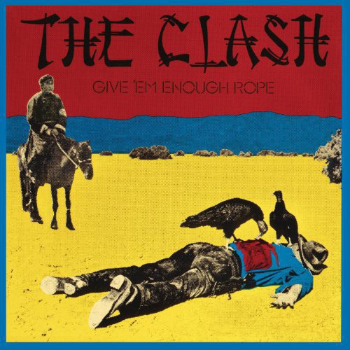 The Clash – Give 'Em Enough Rope – LP