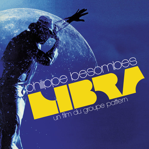 Philippe Besombes - Libra - Un Film Du Groupe Pattern - LP