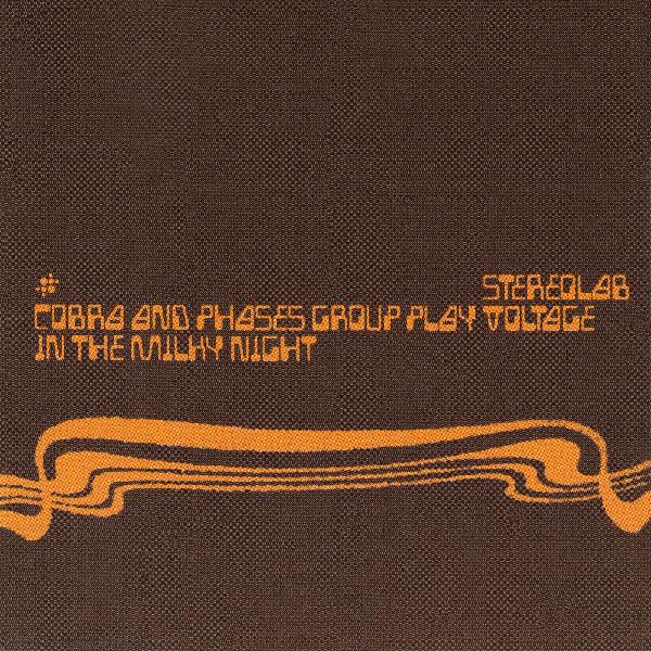 Stereolab - Cobra And Phases Group Play Voltage In The Milky Night - LP