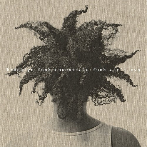 Brooklyn Funk Essentials - Funk Ain't Ova - LP