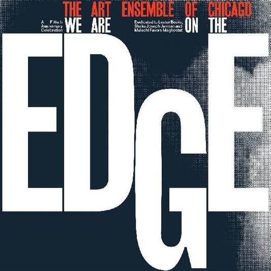 Art Ensemble Of Chicago – We Are On The Edge – LP