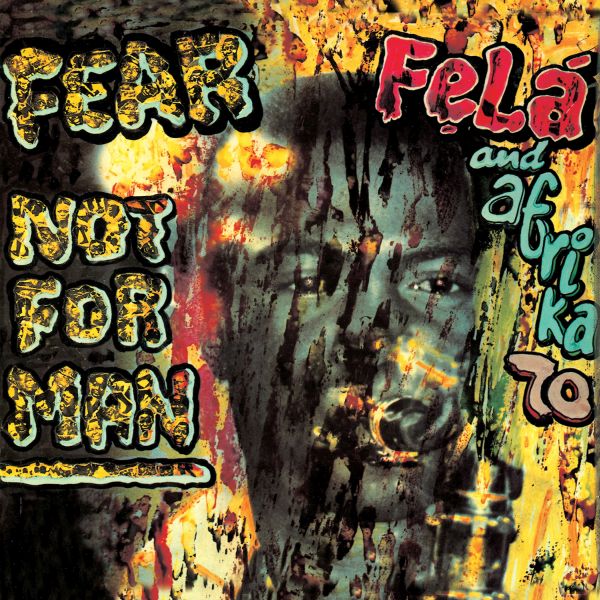 Fela Kuti - Fear Not For Man - LP