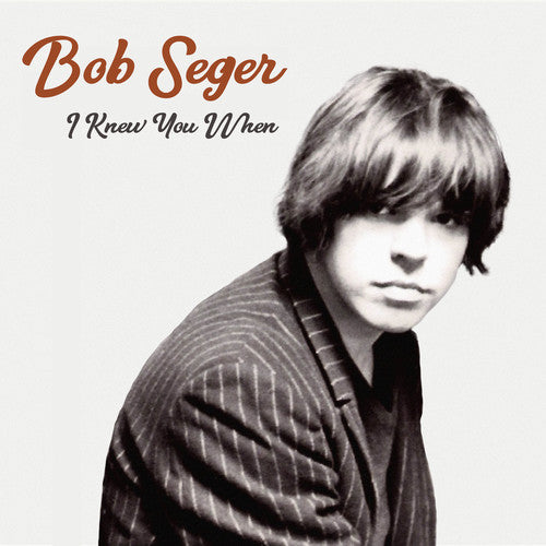 Bob Seger – I Knew You When – LP