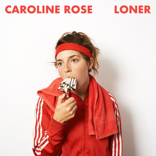Caroline Rose - Loner - LP