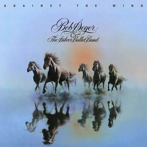Bob Seger & the Silver Bullet Band - Against The Wind - LP