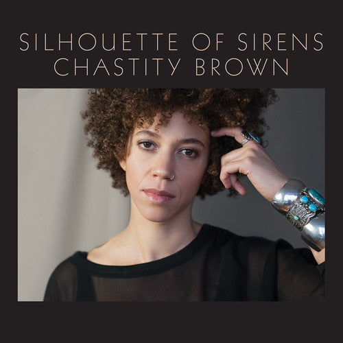 Chastity Brown  ‎– Silhouette Of Sirens - LP
