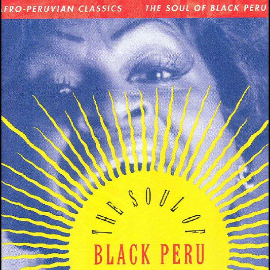 Various Artists - Afro-Peruvian Classics The Soul of Black Peru - LP