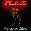 Primus – Verschiedenes Debris – LP