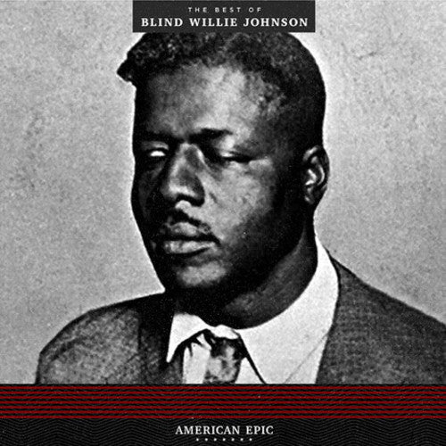 Blind Willie Johnson – Amerikanisches Epos The Best Of Blind Willie Johnson – LP