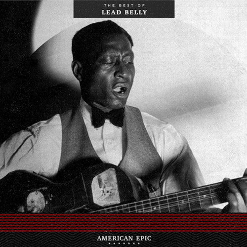 Leadbelly - American Epic Lo Mejor De Lead Belly - LP