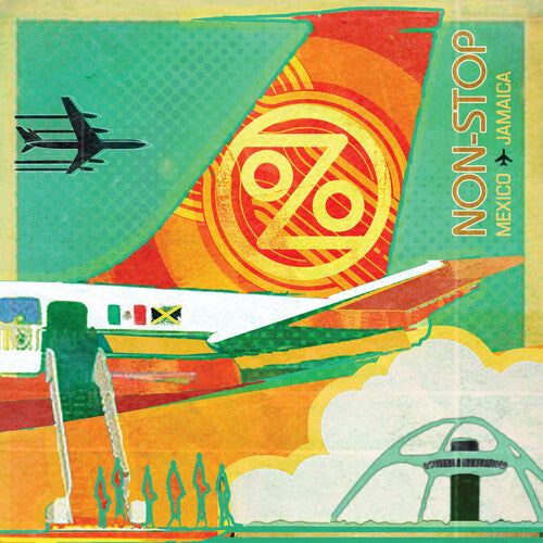 Ozomatli - Non-Stop: Mexico To Jamaica - LP