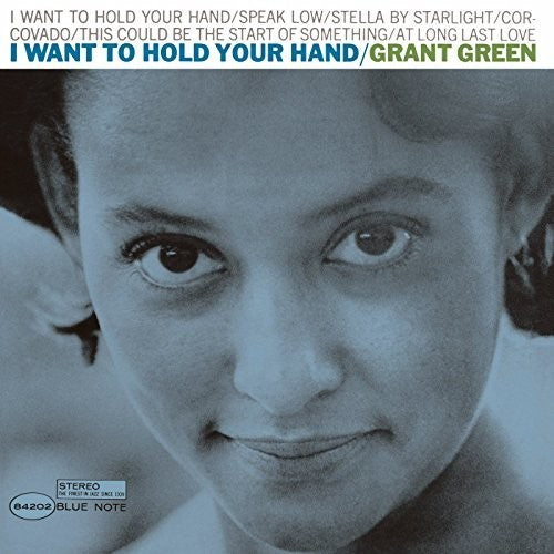 Grant Green -  I Want to Hold Your Hand - LP