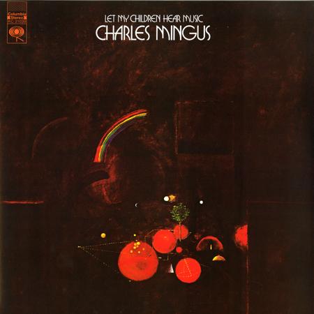 Charles Mingus - Let My Children Hear Music -  Pure Pleasure LP