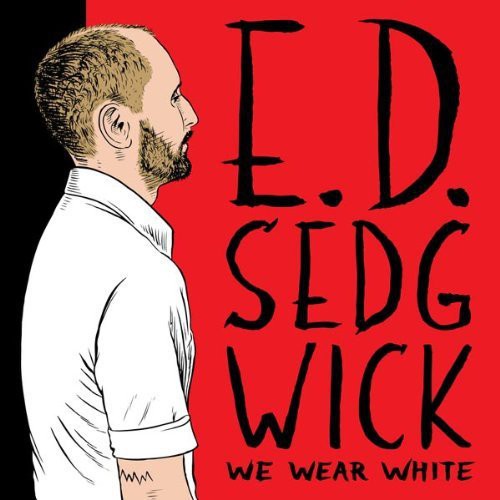 E.D. Sedgwick - We Wear White - LP