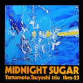 Tsuyoshi Yamamoto Trio - Midnight Sugar - Impex LP