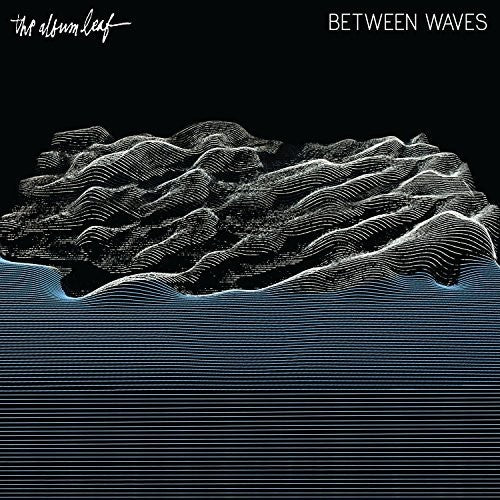 The Album Leaf - Between Waves - LP