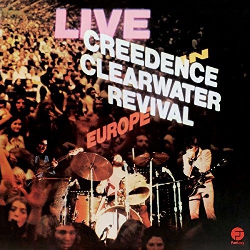 Creedence Clearwater Revival - Creedence Clearwater Revival Live In Europe - LP