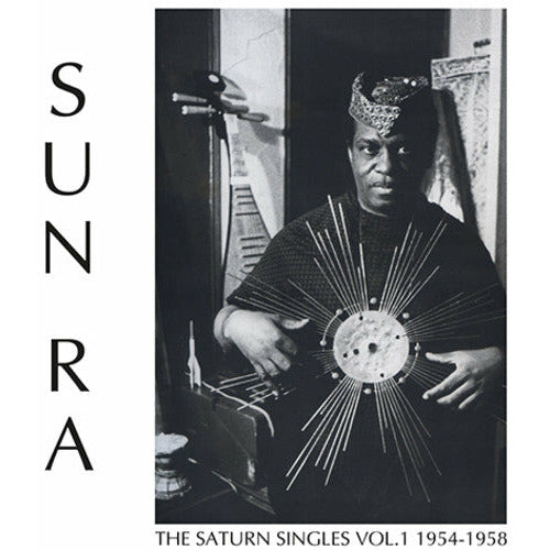 Sun Ra – Saturn Singles Vol. 1: 1954–1958 – LP